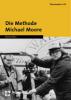 Die Methode Michael Moore - Daniel Alles