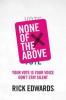 None of the Above - Rick Edwards