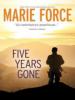 Five Years Gone - Marie Force