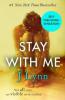 Stay With Me (Wait For You, Book 3) - J. Lynn
