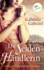 Die Seidenhändlerin - Gabriela Galvani