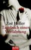 Tagebuch einer Verführung - Zoe Heller