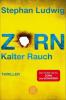Zorn - Kalter Rauch - Stephan Ludwig