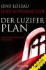 Der Luzifer-Plan - Jens Schumacher, Jens Lossau