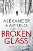 Broken Glass - Alexander Hartung