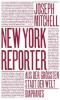 New York Reporter - Joseph Mitchell