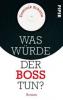 Was würde der Boss tun? - Dominik Schütte