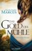 Das Gold der Mühle - Martha S. Marcus