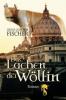 Das Lachen der Wölfin - Heinz-Joachim Fischer