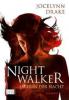 Jägerin der Nacht 01. Nightwalker - Jocelynn Drake