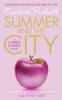 The Carrie Diaries 02. Summer and the City - Candace Bushnell