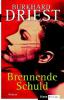 Brennende Schuld - Burkhard Driest