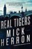 Real Tigers - Mick Herron