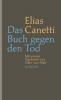 Das Buch gegen den Tod - Elias Canetti