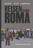 Reisen zu den Roma - Emmanuel Guibert, Stefan von Keler, Valérie Lemercier