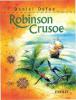 Leben und Abenteuer des weltberühmten Engländers Robinson Crusoe - Daniel Defoe
