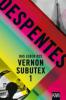 Das Leben des Vernon Subutex 1 - Virginie Despentes