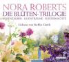 Die Blüten-Trilogie, 15 Audio-CDs - Nora Roberts