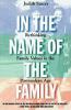 In the Name of the Family - Judith Stacey