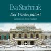 Der Winterpalast, 6 Audio-CDs - Eva Stachniak