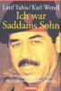 Ich war Saddams Sohn - Latif Yahia, Karl Wendl