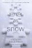 As Simple as Snow - Gregory Galloway