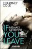 If you leave - Niemals getrennt - Courtney Cole