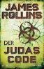 Der Judas-Code - James Rollins