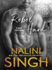 Rebel Hard - Nalini Singh