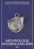 Archäologie im Rheinland 2000 - 