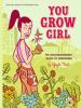 You Grow Girl - Gayla Trail