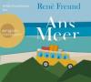 Ans Meer, 3 Audio-CDs - René Freund