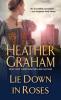 Lie Down in Roses - Heather Graham