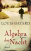 Algebra der Nacht - Louis Bayard