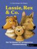 Lassie, Rex & Co. - Felicia Rehage