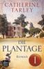 Die Plantage - Teil 1 - Catherine Tarley