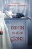 Dahin ist aller Glanz - Rosemary Clement-Moore