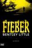 Fieber - Bentley Little