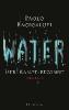 Water - Der Kampf beginnt - Paolo Bacigalupi