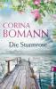 Die Sturmrose - Corina Bomann