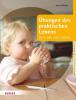 Übungen des praktischen Lebens für Kinder unter 3 Jahren - Jutta Bläsius