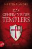 Das Geheimnis des Templers - Martina André