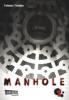 Manhole. Bd.1 - Tetsuya Tsutsui