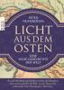 Licht aus dem Osten - Peter Frankopan