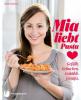 Mia liebt Pasta - Mirja Hoechst