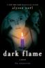 Dark Flame - Alyson Noel