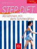 Step Diet - Abnehmen mit dem Schrittzähler - Bernd Neumann, Bernd Neumann