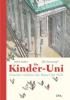 Die Kinder-Uni. Bd.1 - Ulrich Janßen, Ulla Steuernagel