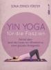 Yin Yoga für die Faszien - Sonja Zernick-Förster