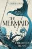 The Mermaid - Christina Henry